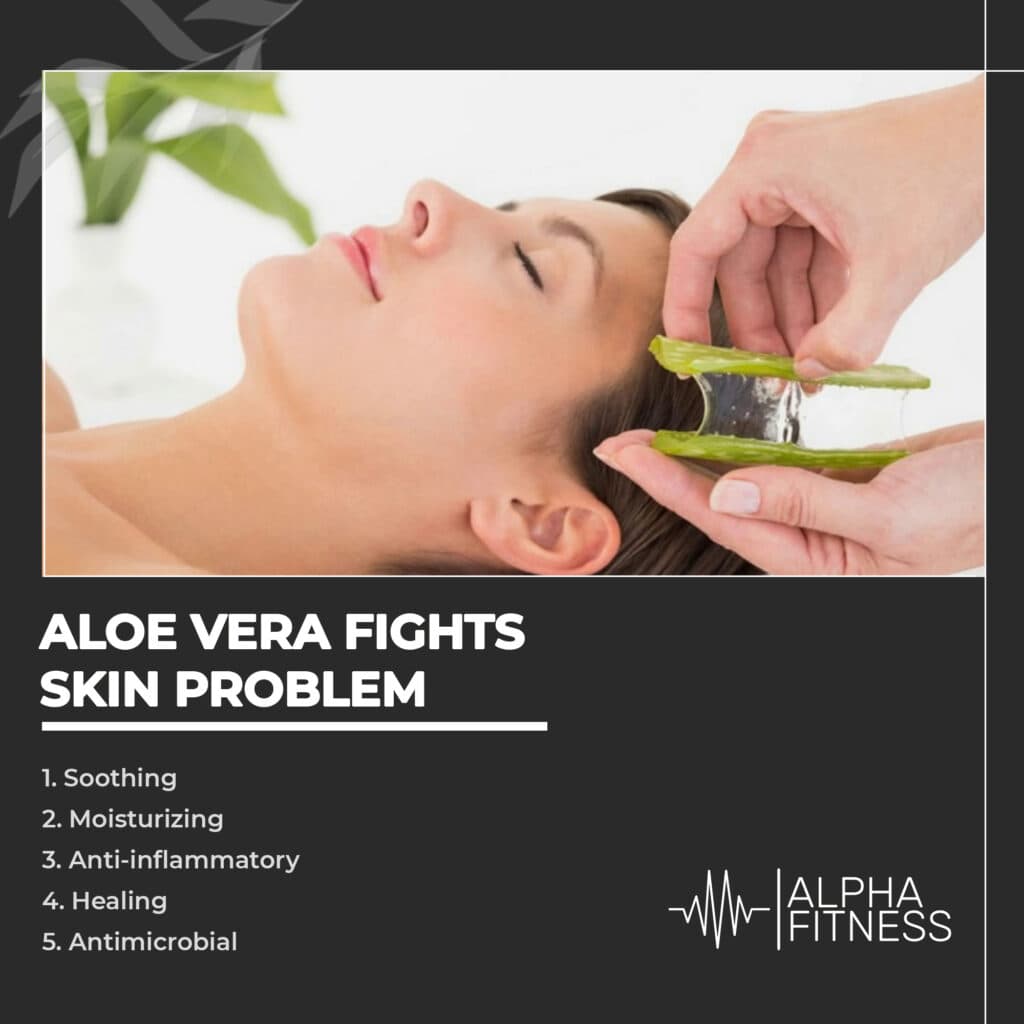 Aloe vera fights skin problem