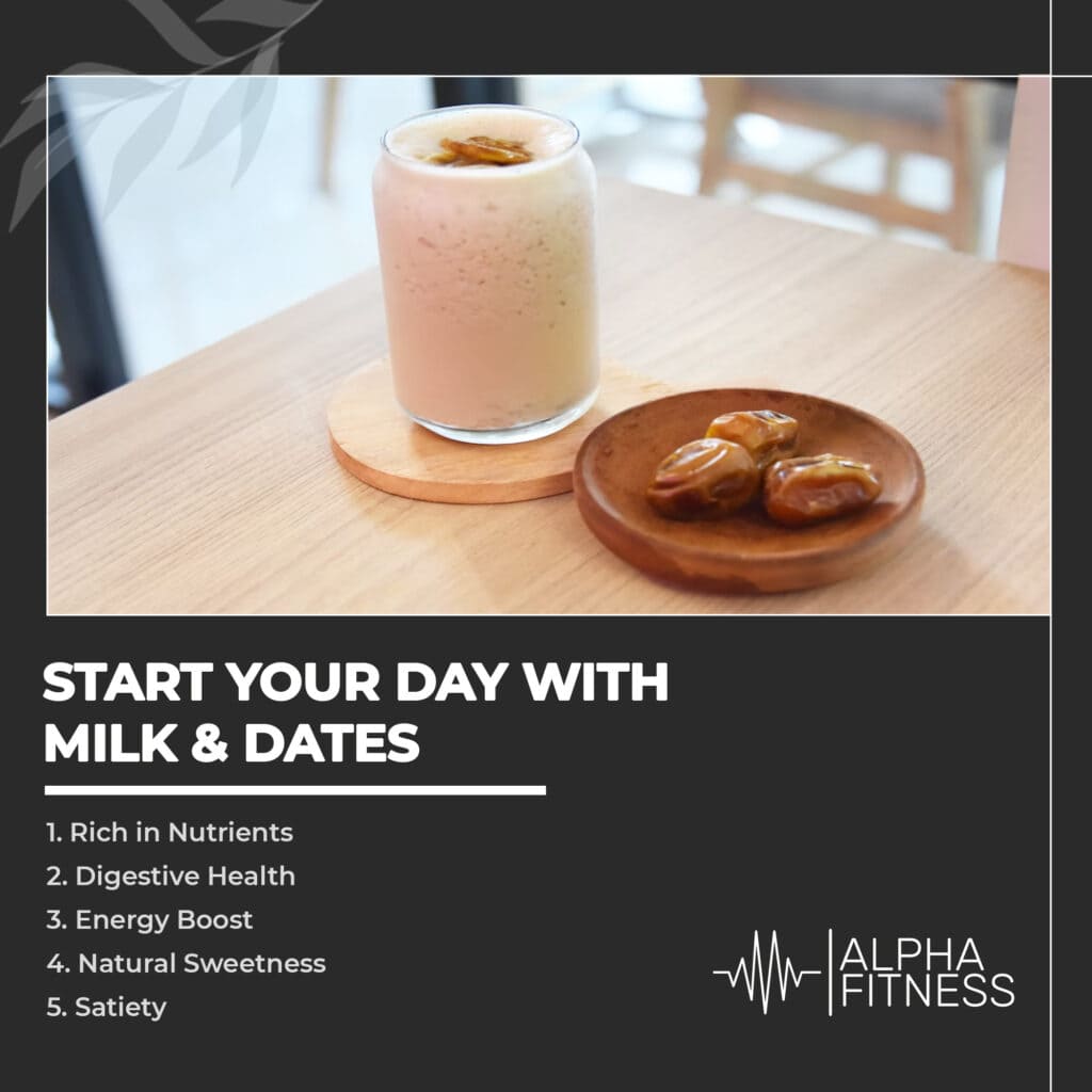 Start your day with milk & dates