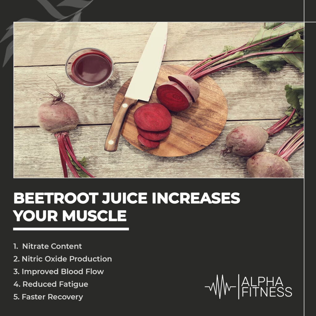 Beetroot juice increases your muscle