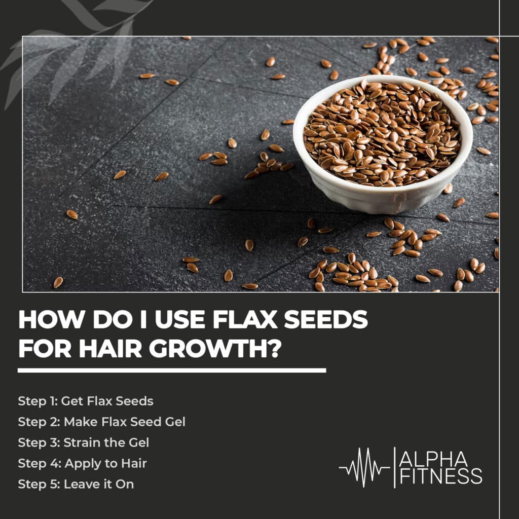 How do I use flax seeds for hair growth?