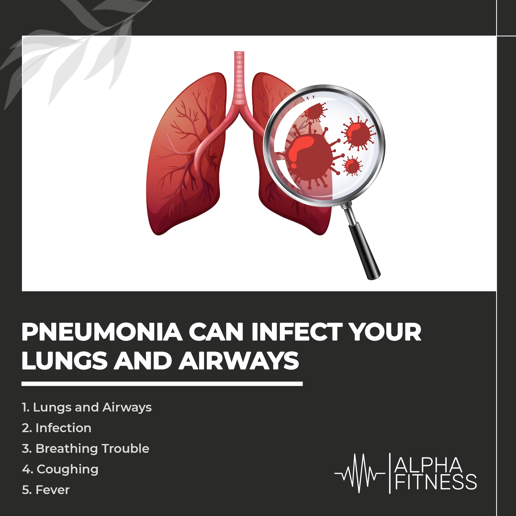 Pneumonia can infect your lungs and airways - AlphaFitness