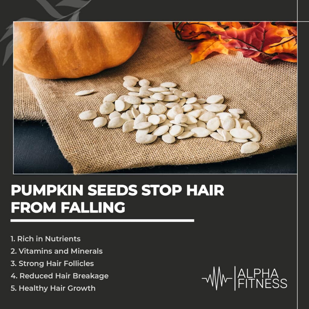 Pumpkin seeds stop hair from falling