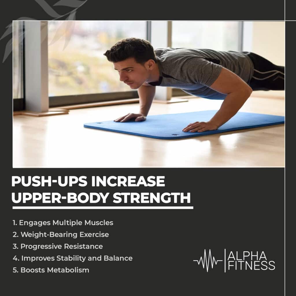 Push-ups increase upper-body strength