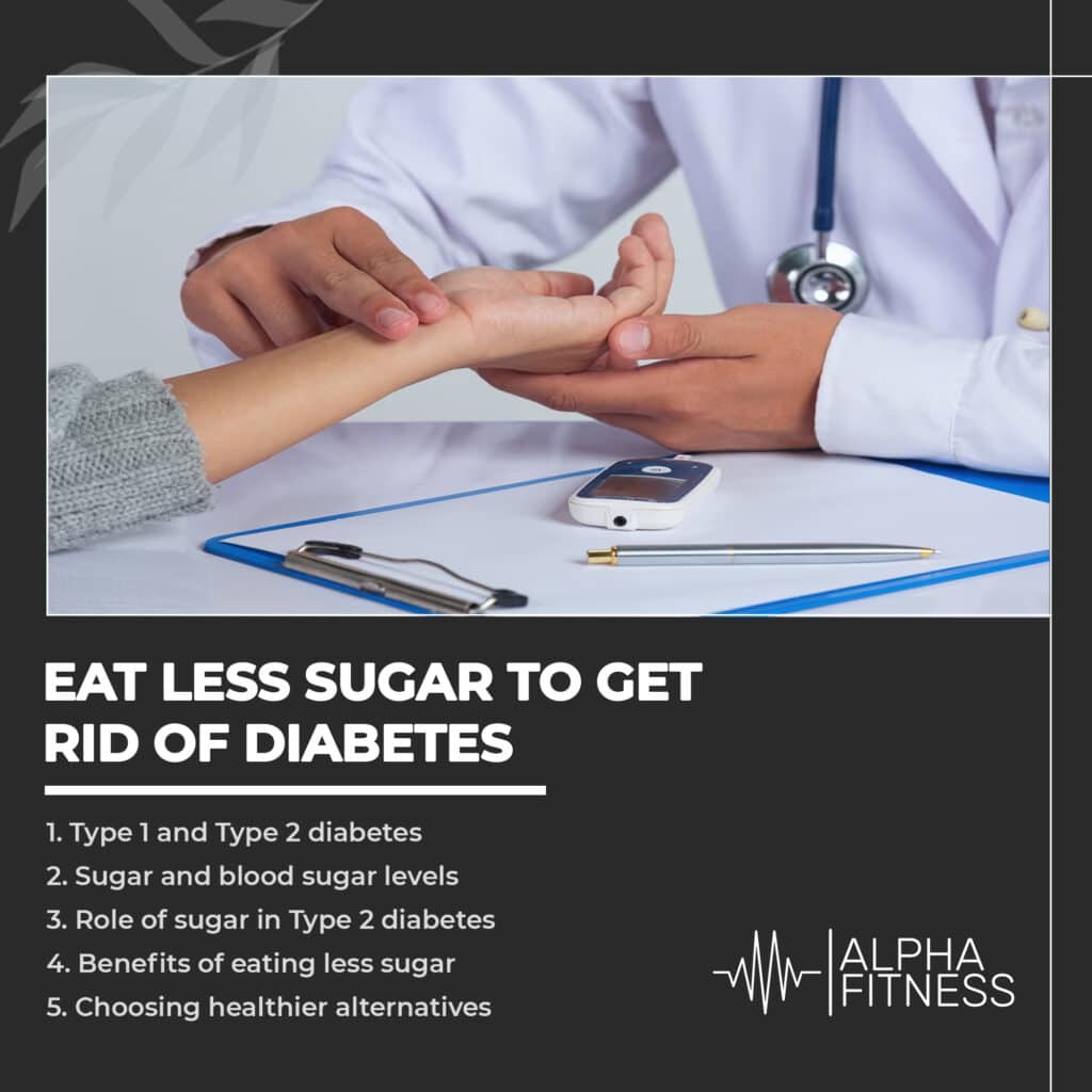 Eat less sugar to get rid of diabetes