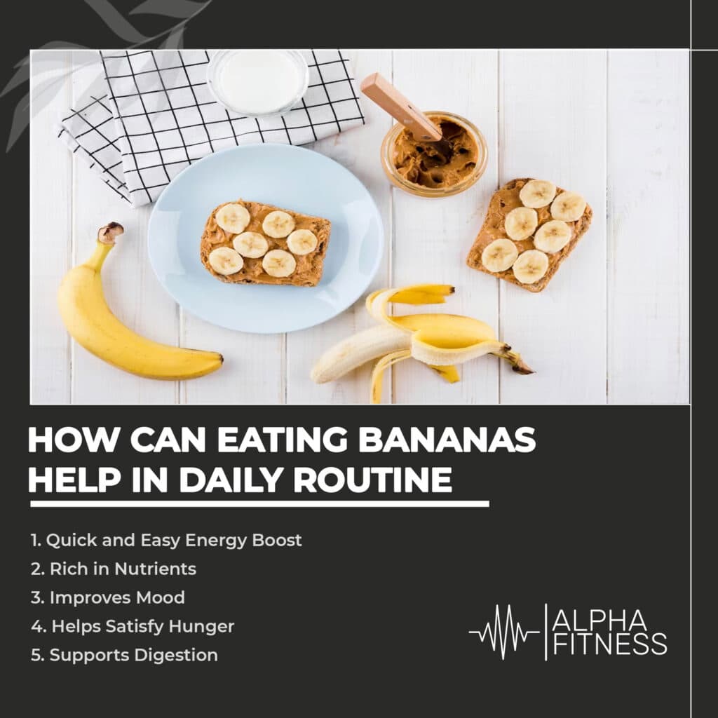 How can eating bananas help with daily routine?
