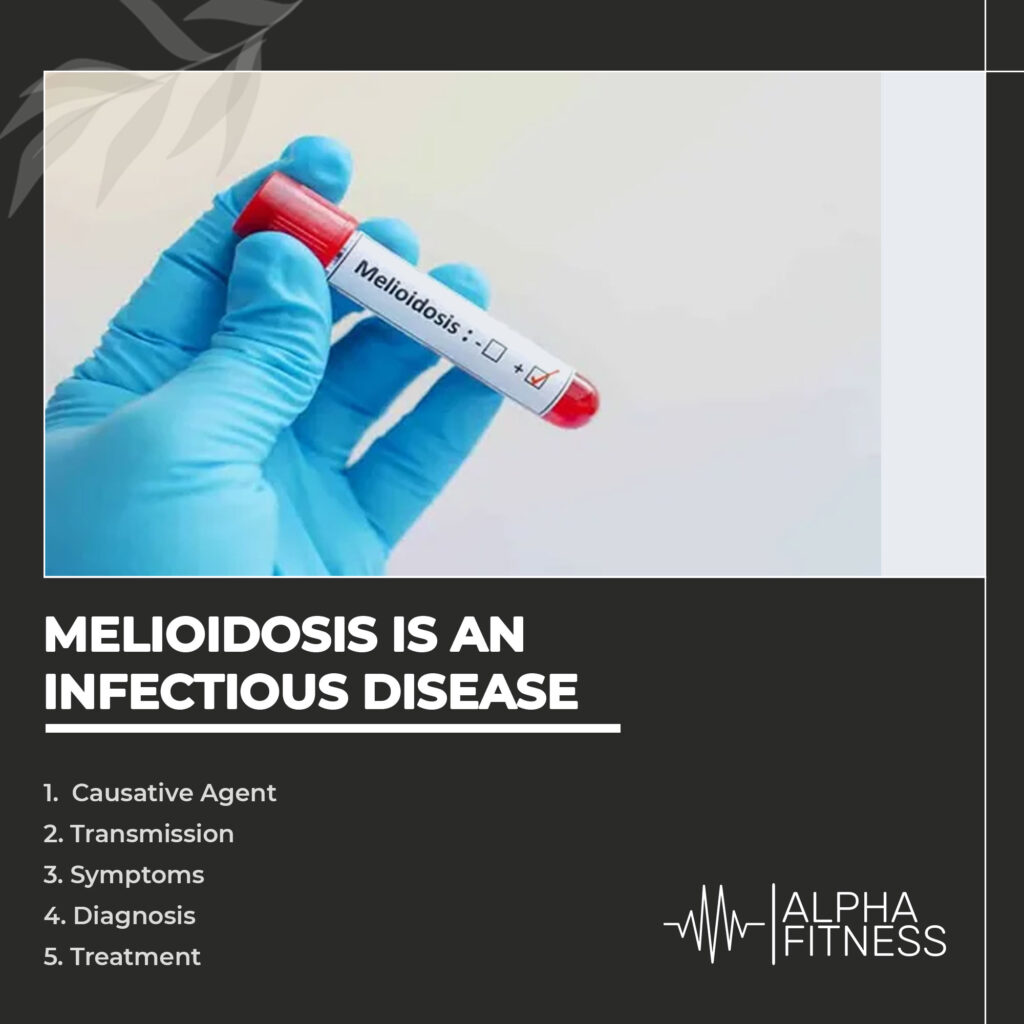Melioidosis is an infectious disease