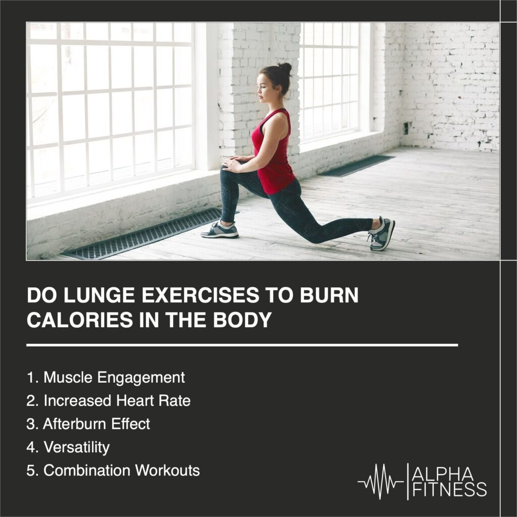 Do lunge exercises to burn calories in the body - AlphaFitness.Health