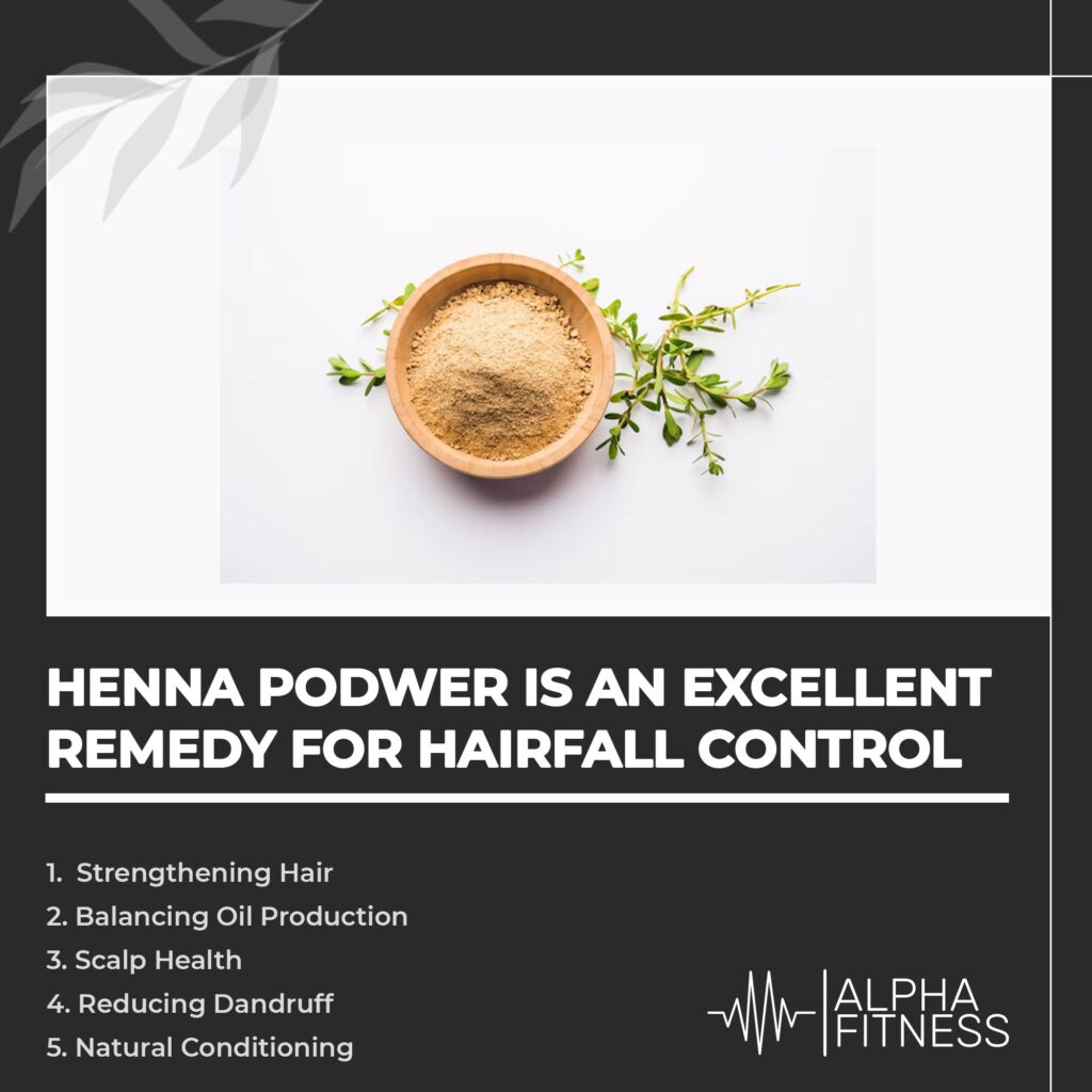Henna podwer is an excellent remedy for hairfall control - AlphaFitness.Health