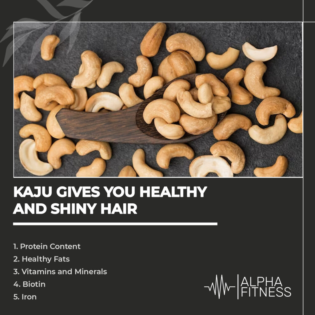 Kaju gives you healthy and shiny hair - AlphaFitness.Health