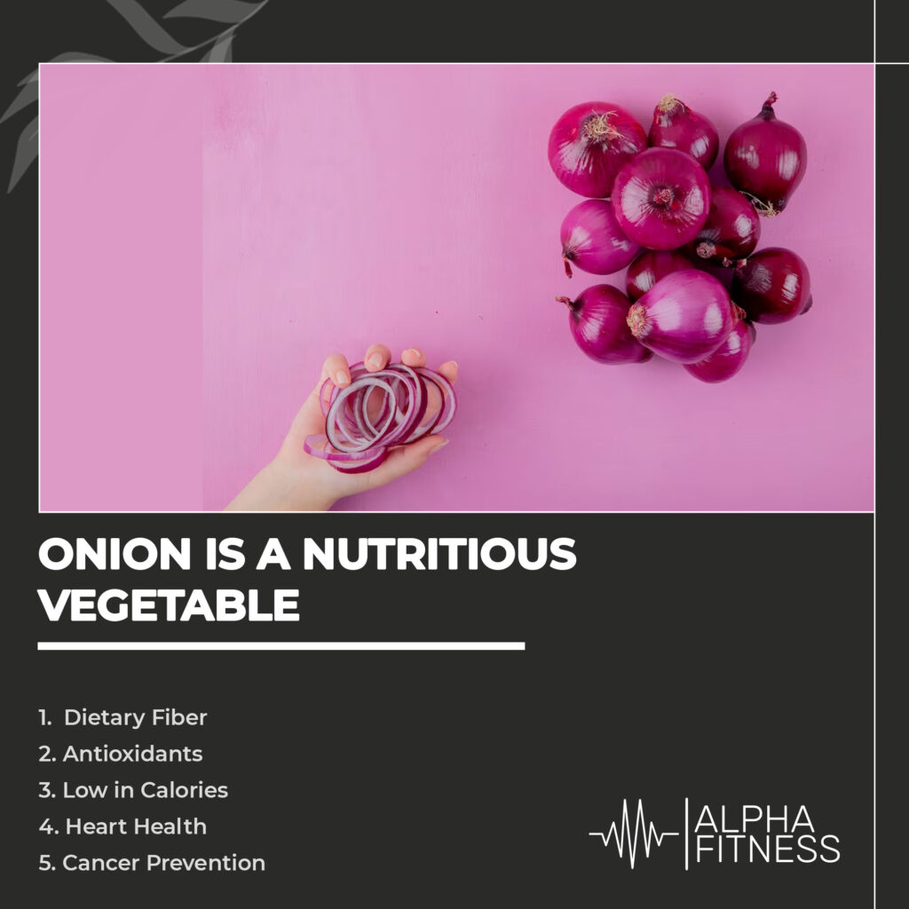 Onion is a nutritious vegetable - AlphaFitness.Health