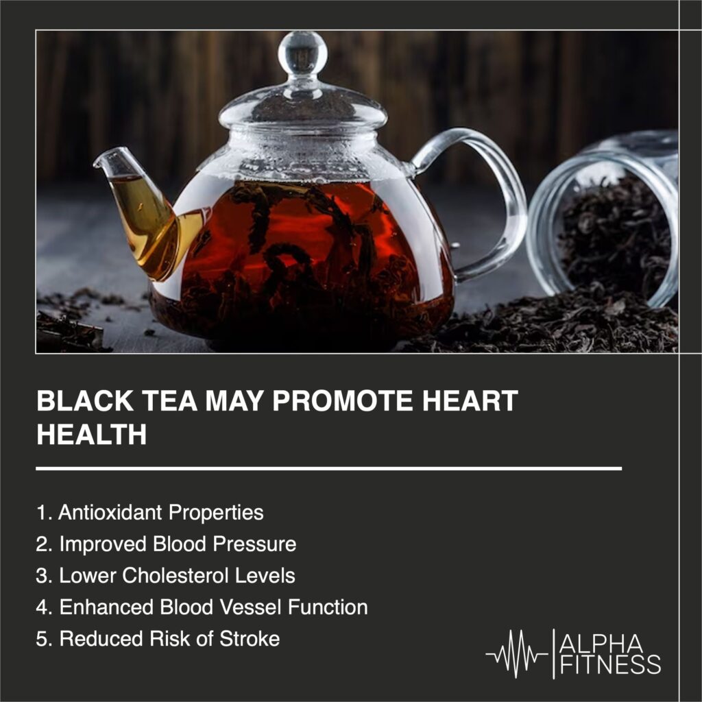 Black tea may promote heart health - AlphaFitness.Health