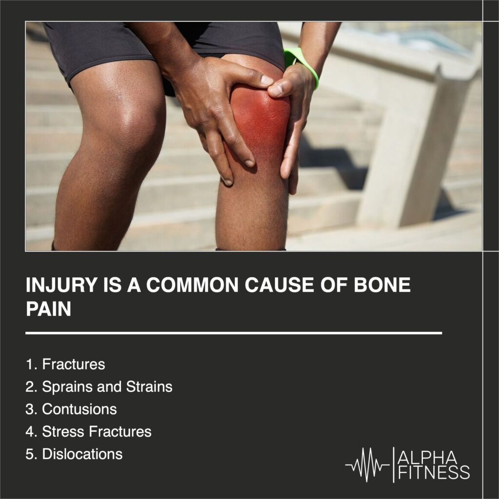Injury is a common cause of bone pain - AlphaFitness.Health