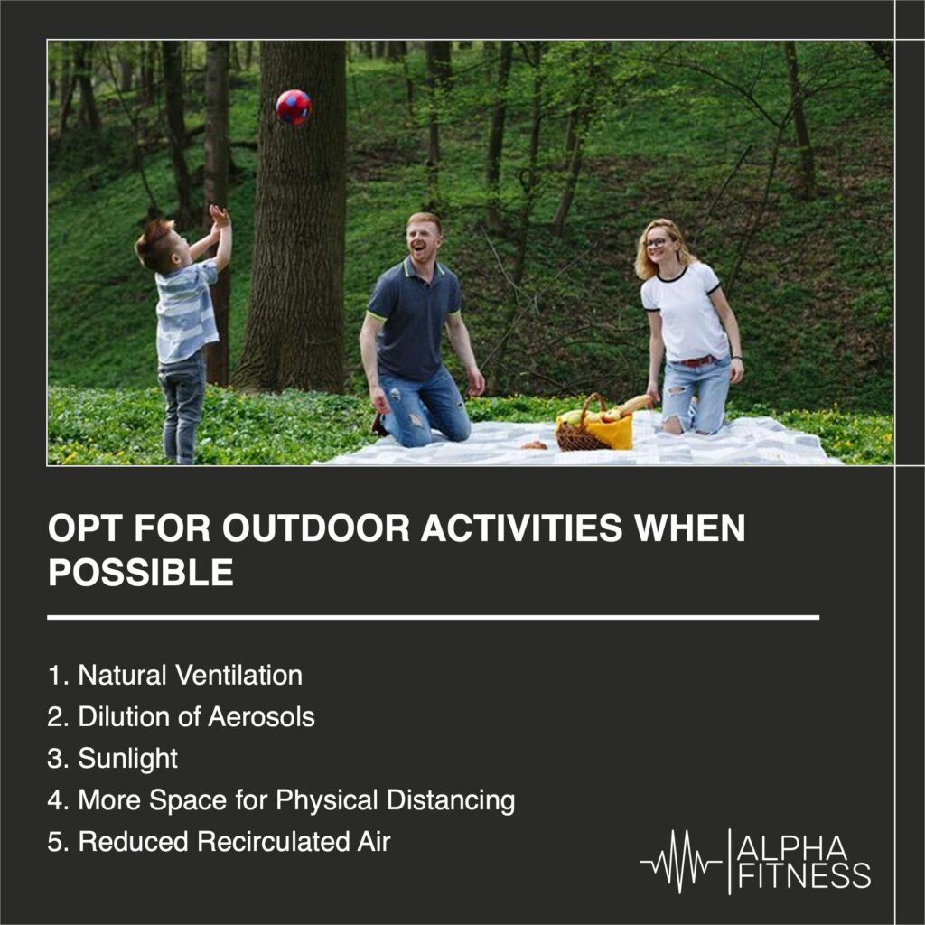 Opt for outdoor activities when possible - alphafitness.health
