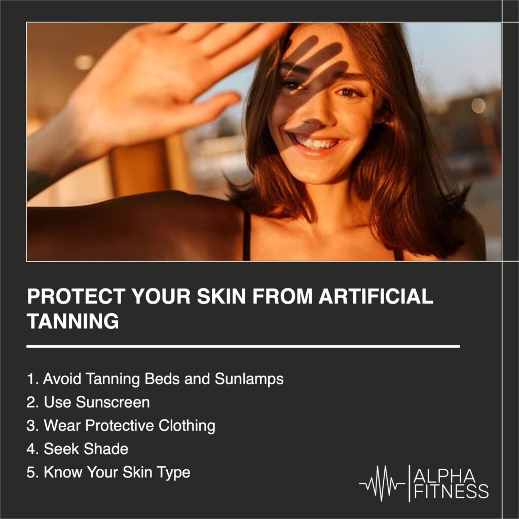 Protect your skin from artificial tanning - AlphaFitness.Health