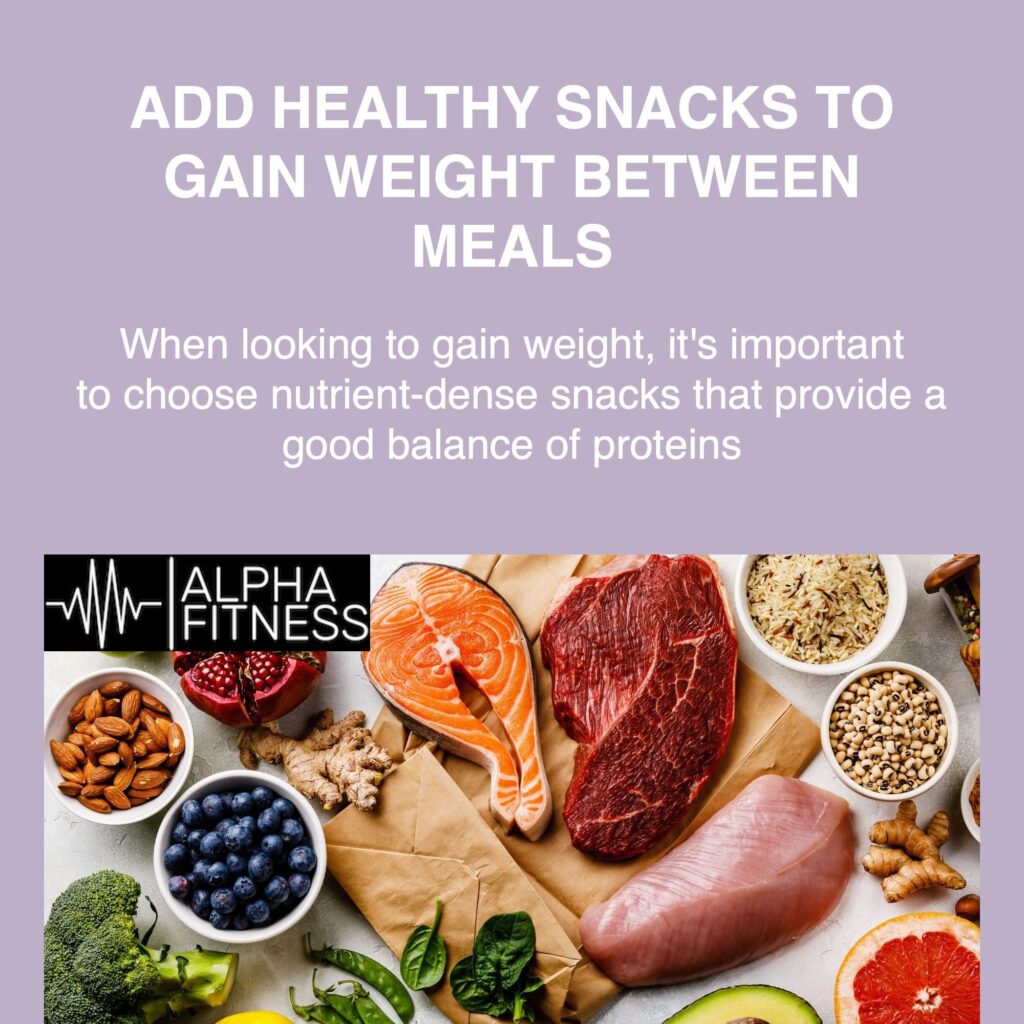 Add healthy snacks to gain weight between meals - alphafitness.health