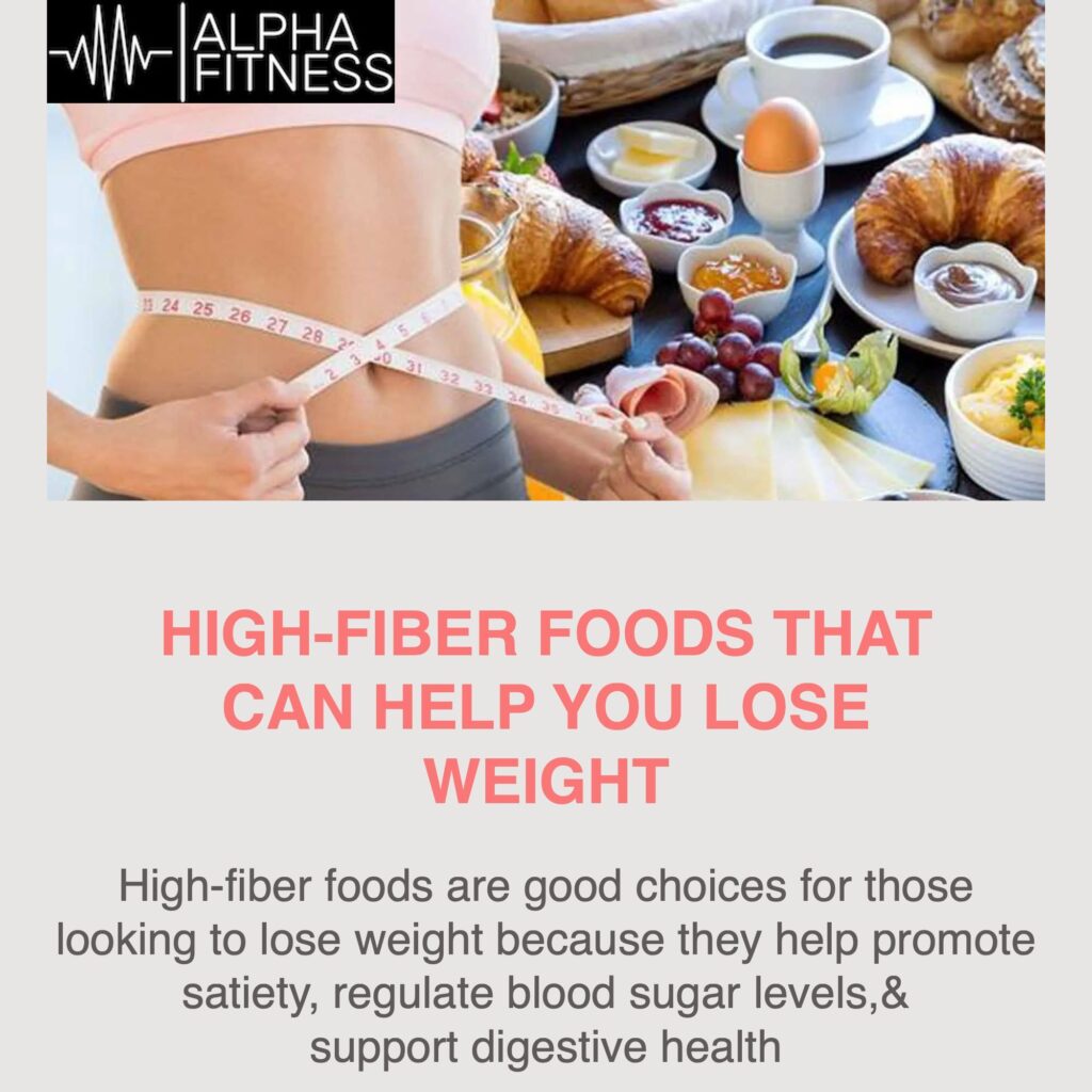 High-fiber foods that can help you lose weight - alphafitness.health