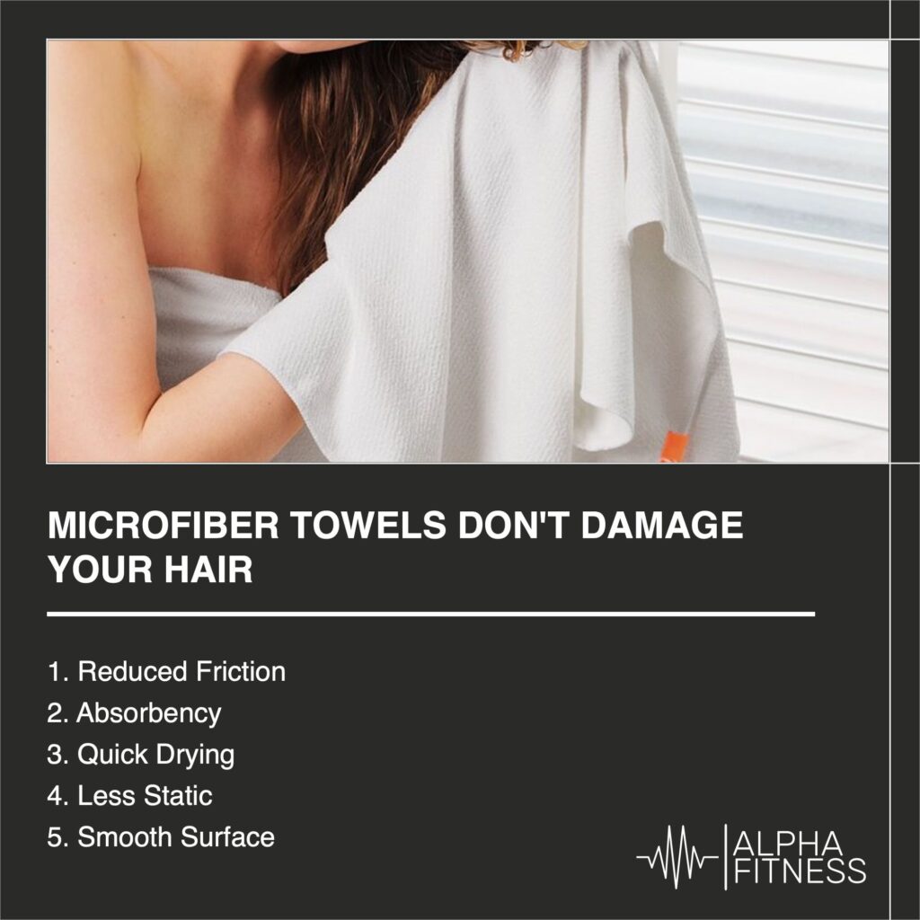 Microfiber towels don't damage your hair - alphafitness.health