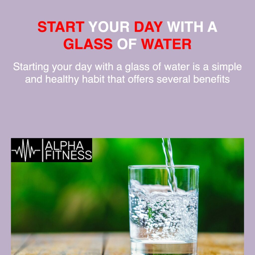 Start your day with a glass of water - alphafitness.health