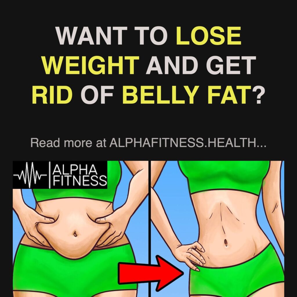 Want to lose weight and get rid of belly fat? - alphafitness.health